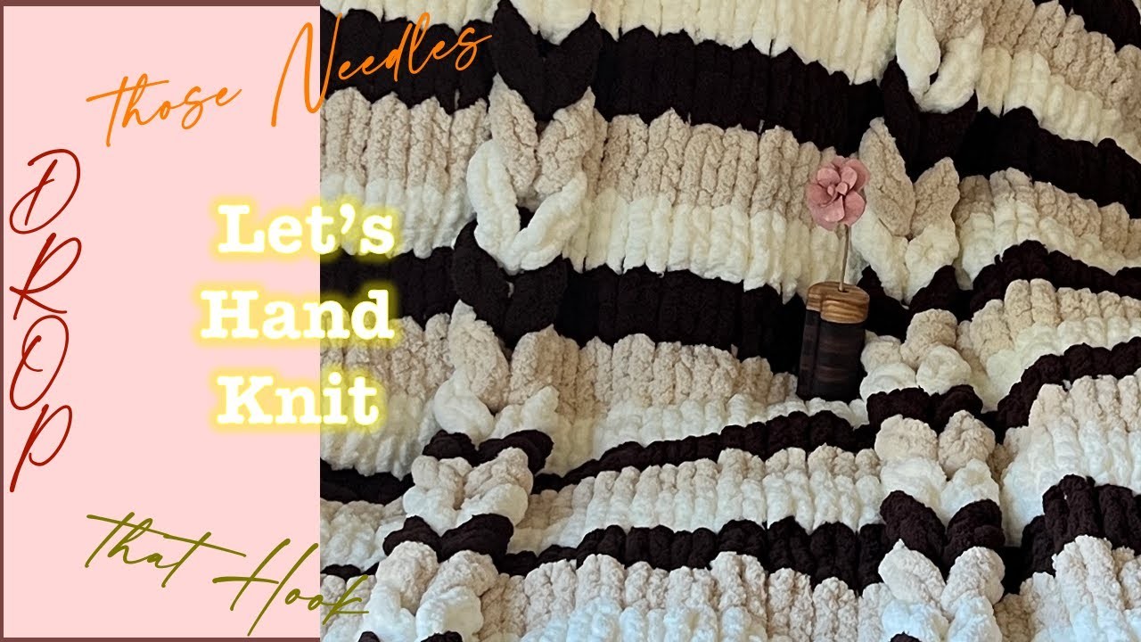 Jacob's Ladder  (Full Version) | Hand Knitting with Chunky Chenille
