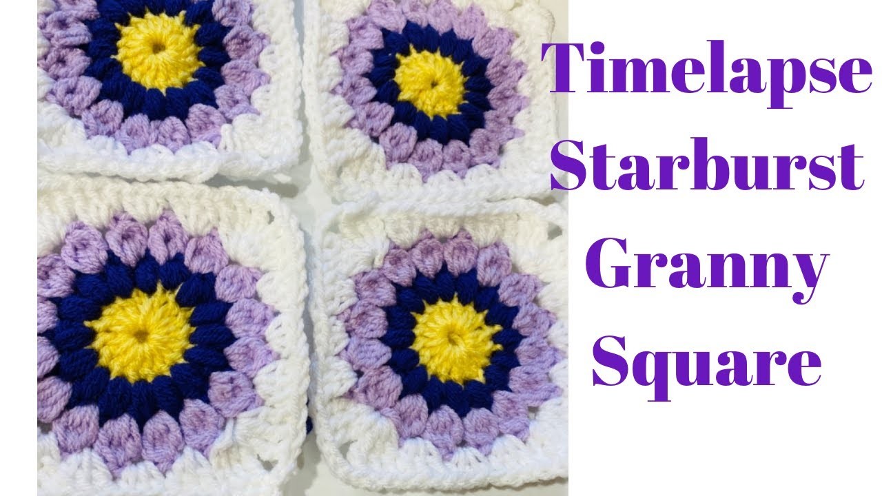 Time lapse Starburst Granny Square | How to crochet a granny square
