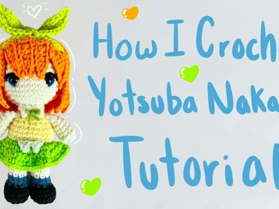 Yotsuba Nakano Quick Rundown Crochet Tutorial!