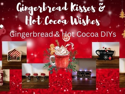 Gingerbread kisses & Hot Cocoa Wishes. Gingerbread & Hot Cocoa DIYs. Christmas DIYs.