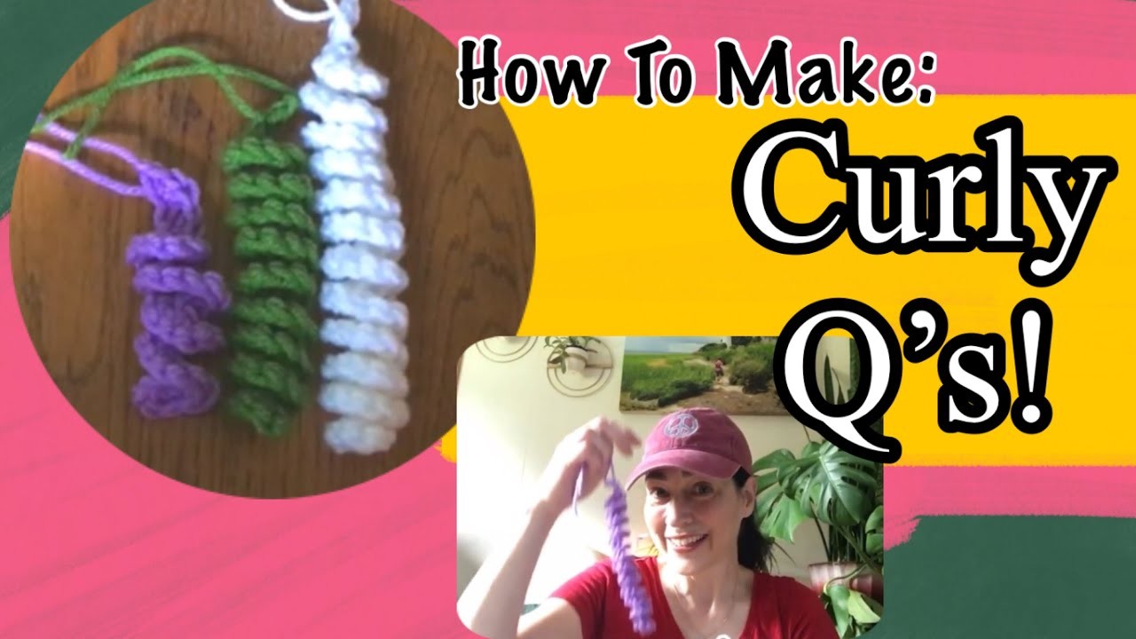 How to Crochet Curly Qs! (Cues?)