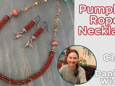 Pumpkin Herringbone Rope Necklace - Kit Class w. Danielle Wickes