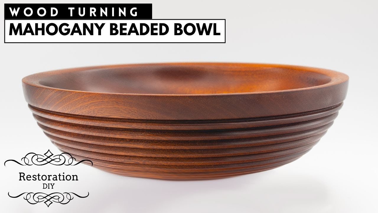 Woodturning | Mahogany Beaded Bowl | Restoration DIY