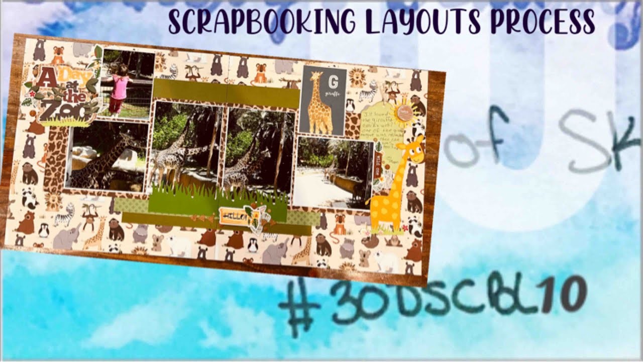 A DAY AT THE ZOO | SCRAPBOOK LAYOUT PROCESS| |DAY  17 | #30daysofsketches