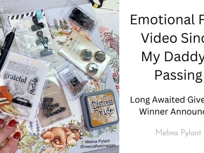 EMOTIONAL FIRST VIDEO SINCE MY DADDY PASSED | LONG AWAITED GIVEAWAY WINNER ANNOUNCED