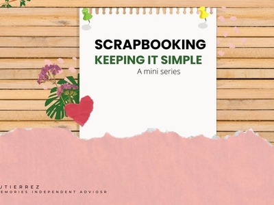 Scrapbooking - Keeping It Simple - Mini Series - Using a Block & Simple Border (#3C)