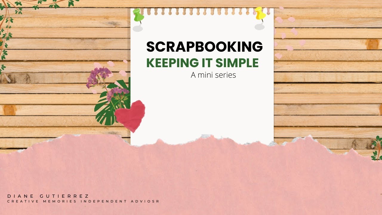 Scrapbooking - Keeping It Simple - Mini Series - Using a Block & Simple Border (#3C)