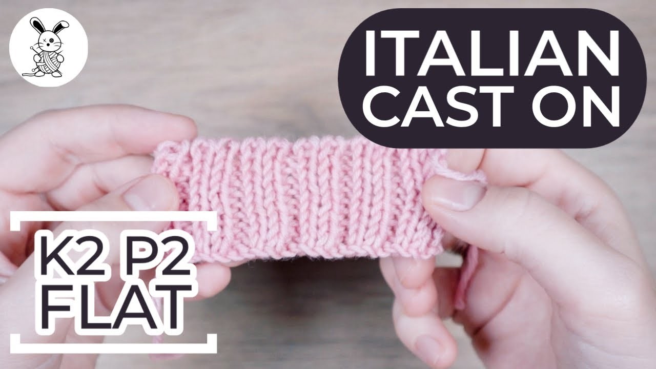 Italian Cast On for K2 P2 Rib (Flat). Tubular Cast On
