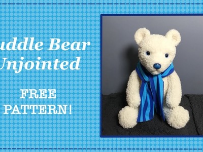 How to make a Teddy Bear with No Joints! || Full step-by-step Tutorial and a FREE PATTERN