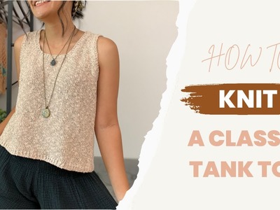 Modern Knitted Tank Top. Learn How to Knit a Top - Free Knitting Pattern