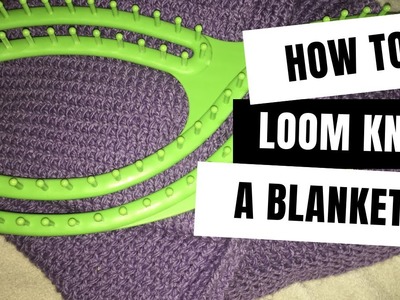 How to Loom Knit a Blanket on an Infinity Loom (Tutorial)