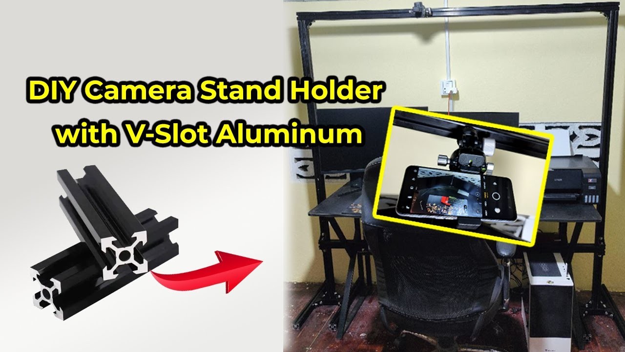 DIY Camera Stand Holder with V-Slot Aluminum