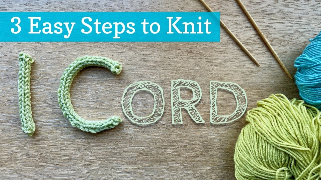 How to knit I-cord in 3 easy steps (thick or thin)