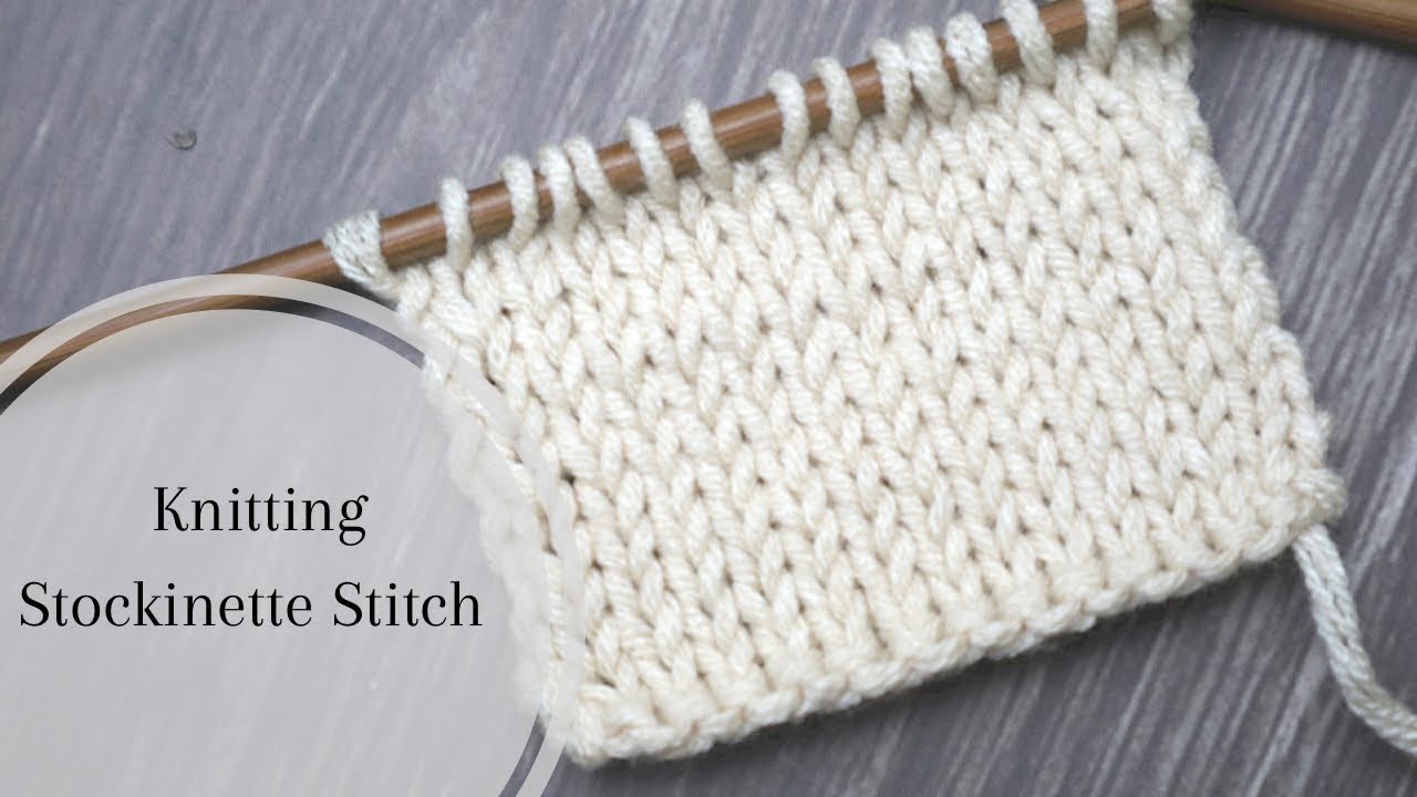 Knitting Lesson : Stockinette Stitch