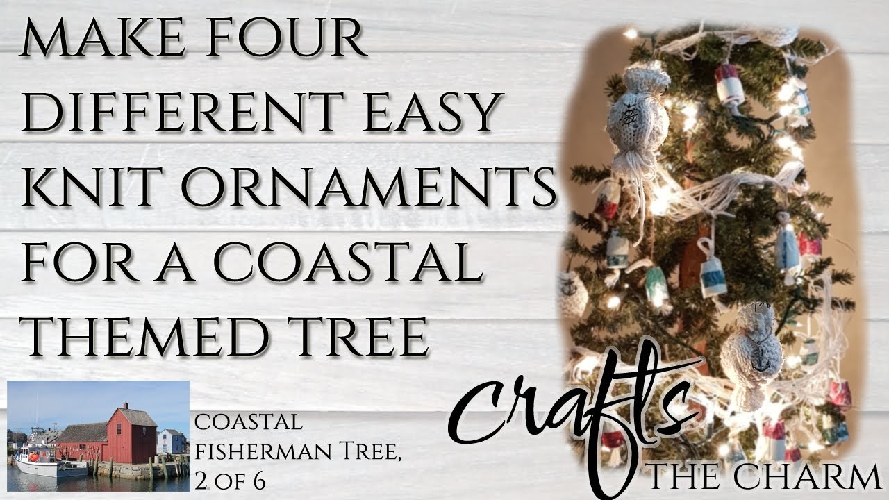 Four different patterns for beginner knitters for knit balls for a fisherman-themed nautical tree