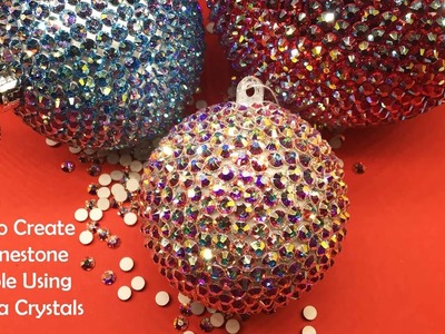 How To Create A Rhinestone Christmas Bauble Using Preciosa Crystal AB ????????✨????????????