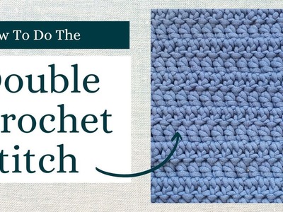 How to Do a Double Crochet Stitch (US Terms)