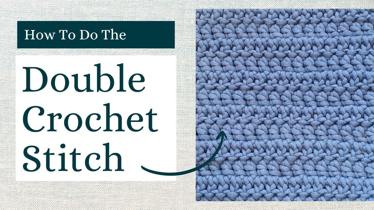 How to Do a Double Crochet Stitch (US Terms)