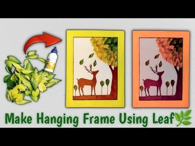 How To Make Wall Photo Frame With Leaf ????| How To Make Wall Hanging Frame At Home | Diy Wall Decor.