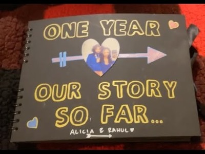 1 Year Anniversary Scrapbook for Boyfriend ????