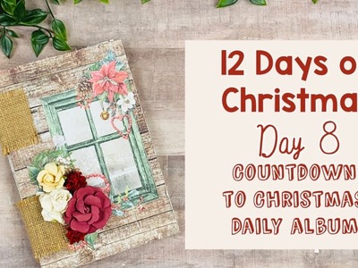 12 Days of Christmas Day 8: Countdown to Christmas