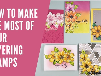 5 Ways to Get the Most From Your Layering Stamps