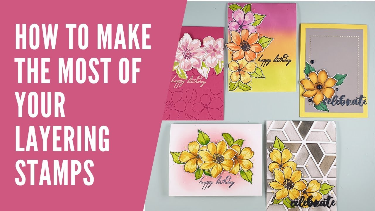 5 Ways to Get the Most From Your Layering Stamps