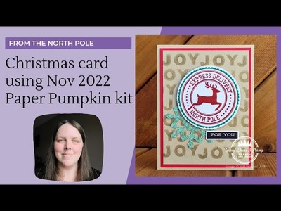 From the North Pole Paper Pumpkin Nov 2022 Stampin' Up! Tutorial