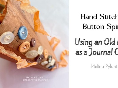 HAND STITCHED BUTTON SPINE - USING AN OLD BOOK AS A JOURNAL COVER | #papercraft #junkjournal