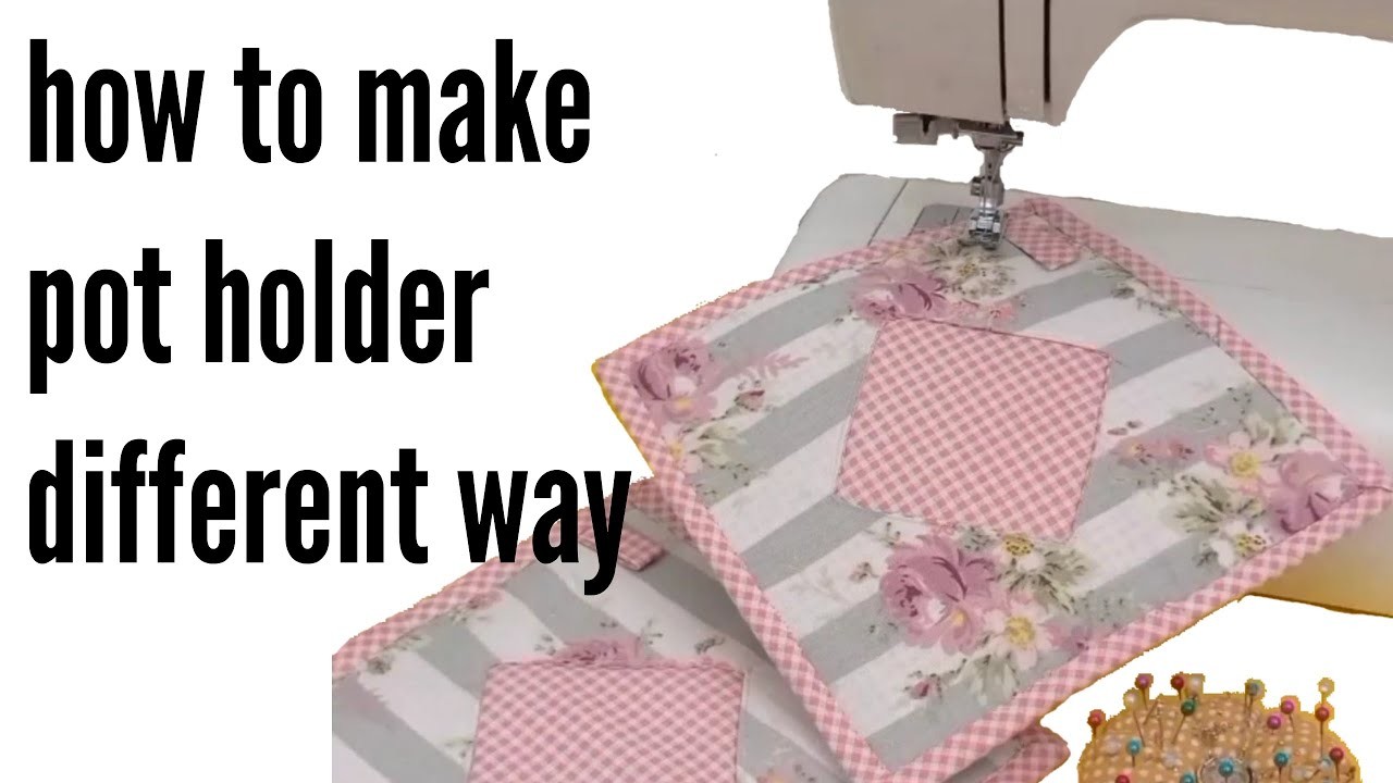 How to make Pot holder.sewing project for beginners