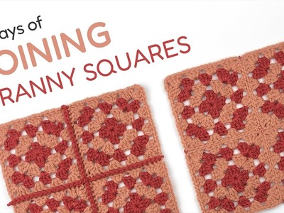 Joining Granny Squares - Visible & Invisible join - Beginner Tutorial