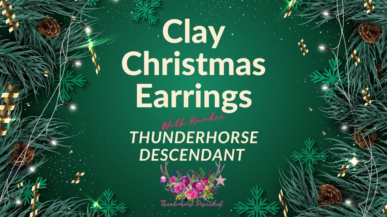 Making Clay Christmas Earrings with Randee from Thunderhorse Descendant