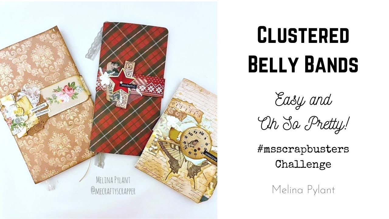 MAKING CLUSTERED BELLY BANDS | #msscrapbusters EPISODE 75 | #papercraft #journal