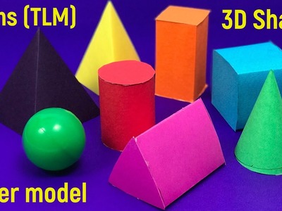 Maths tlm 3D shapes model out of paper | 3D geometrical shapes model making | Shapes model making