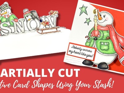 Partially Cut Stamped Images | Creative Card Shapes | USE YOUR STASH!!!