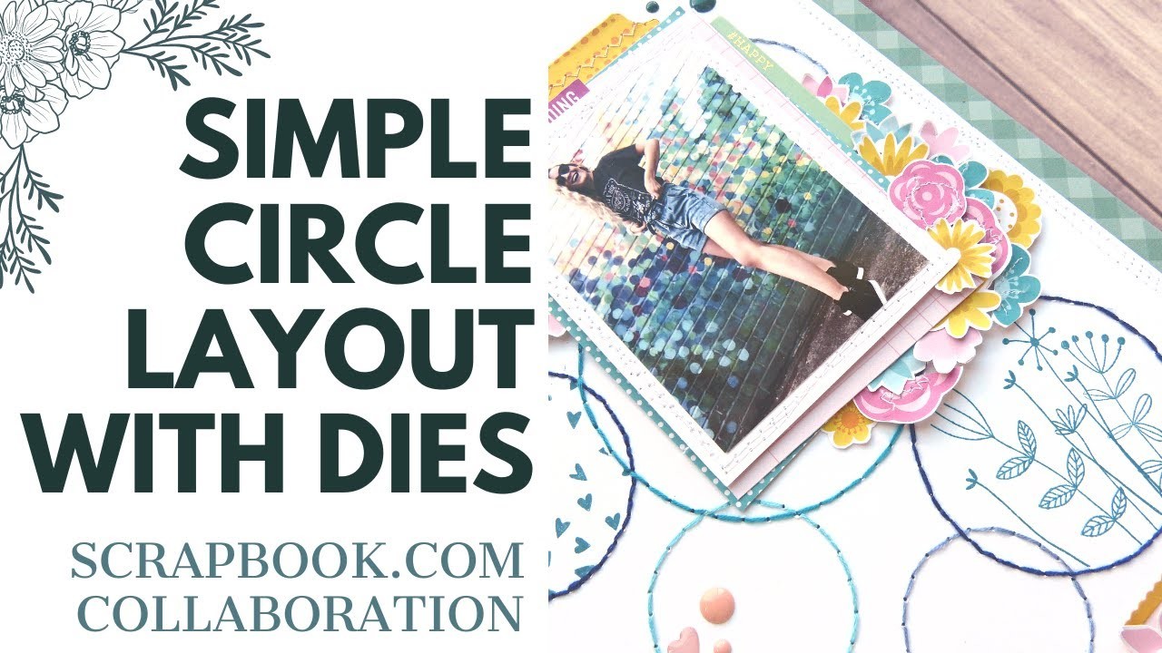 Unique Ways to Use Circle Dies | Scrapbook Layout | @scrapbook Collaboration