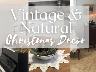 Christmas Home Tour 2022 | Vintage, simple, natural and thrifty Christmas decor
