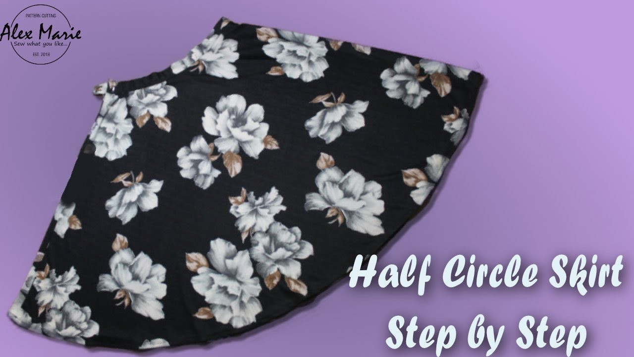 Half Circle Skirt | Sewing Project#3 | Alex Marie