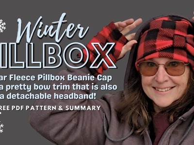 Learn how to make a Fabulous Polar Fleece Pillbox Beanie Cap Hat with Bow Headband. Two hats in one!