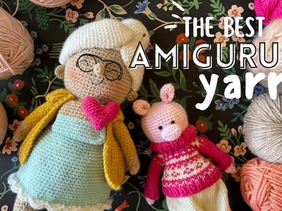 The BEST YARN for Amigurumi at EVERY Price Point