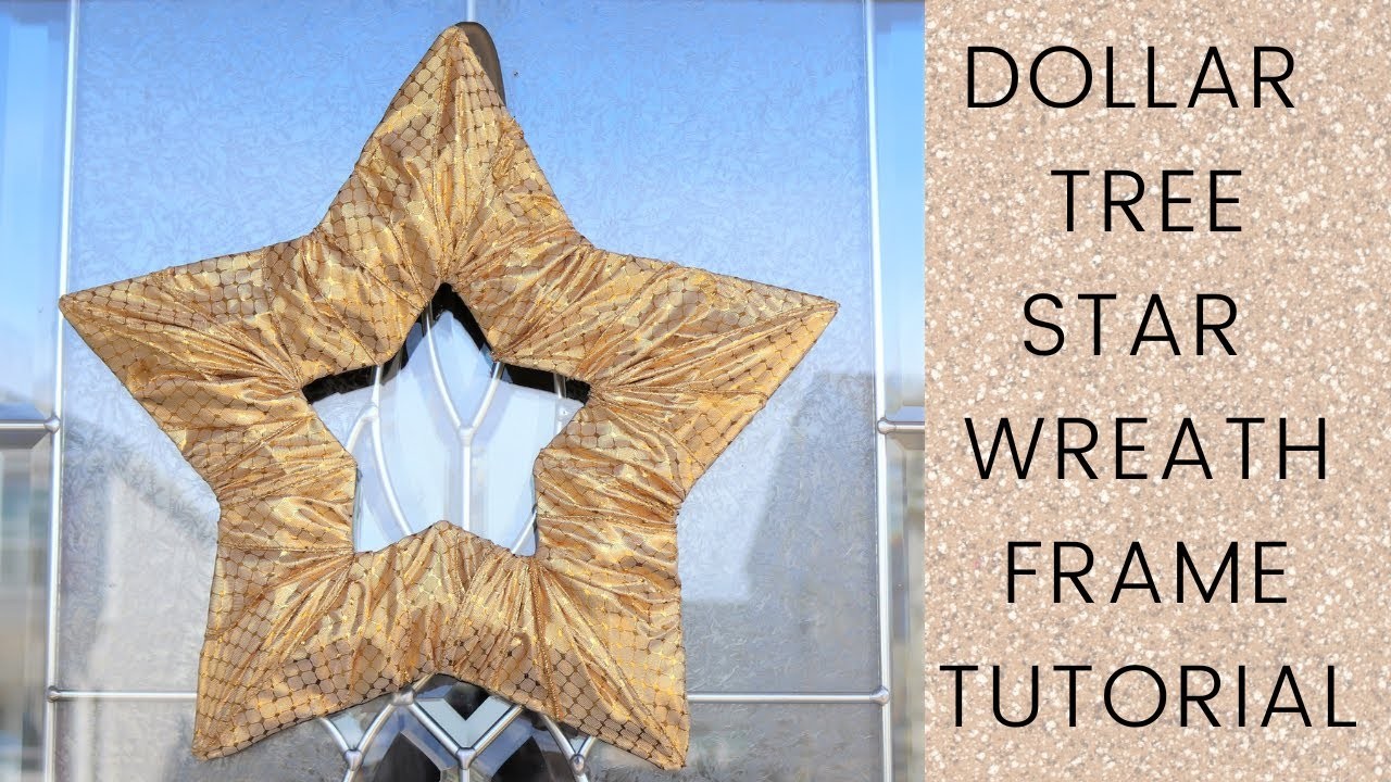 DOLLAR TREE STAR WREATH FORM TUTORAIL, HOW TO USE A DOLLAR TREE STAR WREATH FRAME, DOLLAR TREE DIY