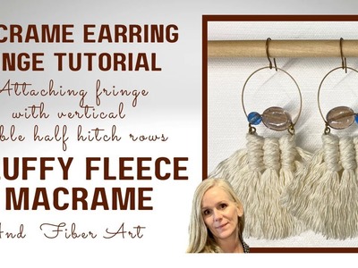 FFM – macramé earring fringe tutorial