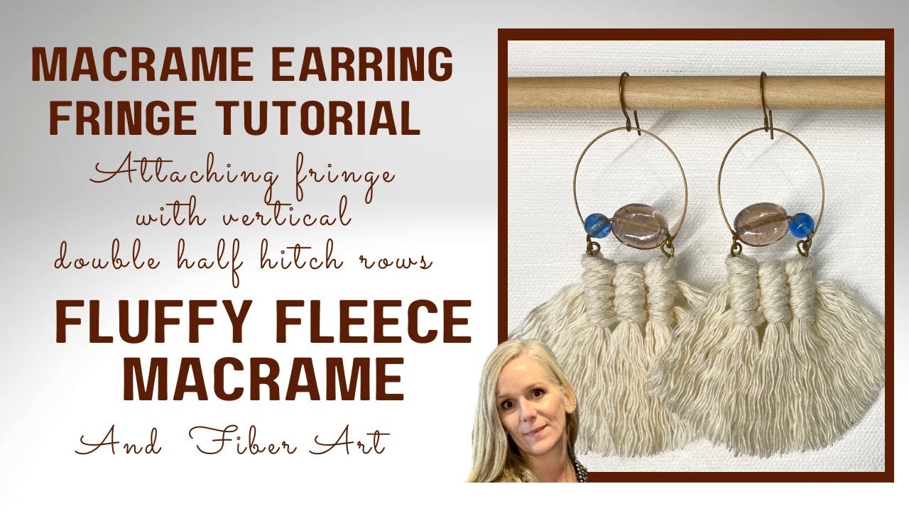 FFM – macramé earring fringe tutorial