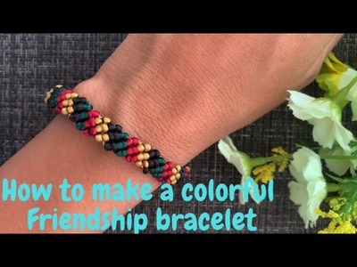 How to make a colorful Friendship bracelet (cómo hacer una pulsera de amistad de colores)