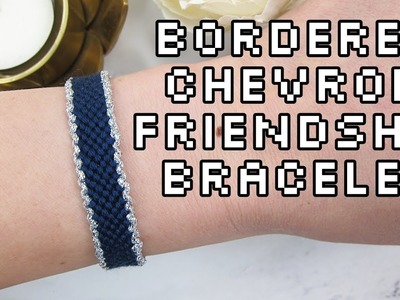 How to make bordered friendship bracelet | VLATKAKNOTS TUTORIALS