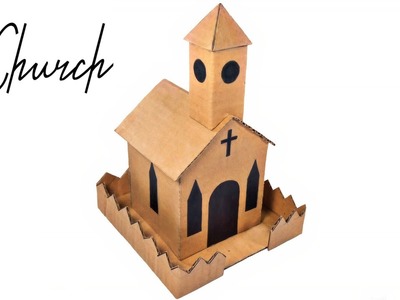 How To Make Church With Cardboard DIY Cardboard Church Small