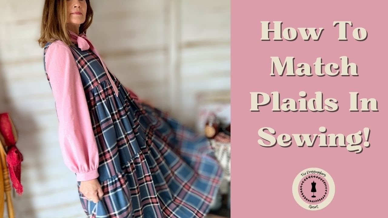 Sew This Pinafore Like a Pro - The Secret to Matching Plaids Revealed!