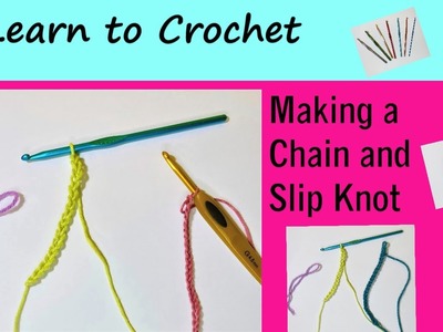 2. Learn to Crochet. How to Make a Slip Knot and Chain