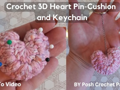 3D CROCHET HEART ♥  KEYCHAIN AND PIN-CUSHION TUTORIAL