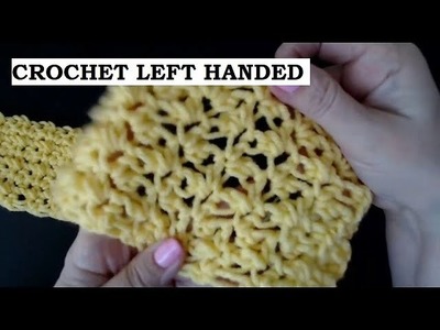 Crochet Baby, Toddler or Adult Blanket. Crochet Left Handed. Easy Love Knot,  Solomon's Knot stitch.
